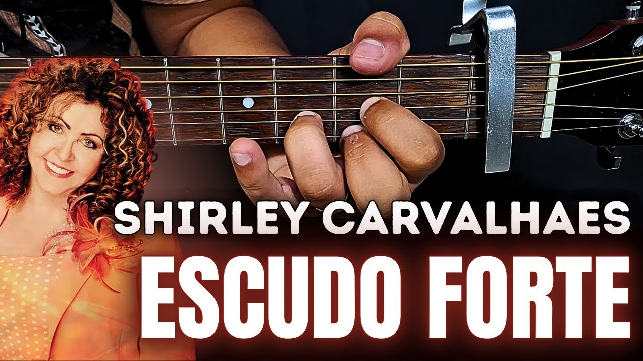 🎸Shirley Carvalhaes - Aprenda a Tocar 'ESCUDO FORTE' no Violão | Aula com a cifra simplificada