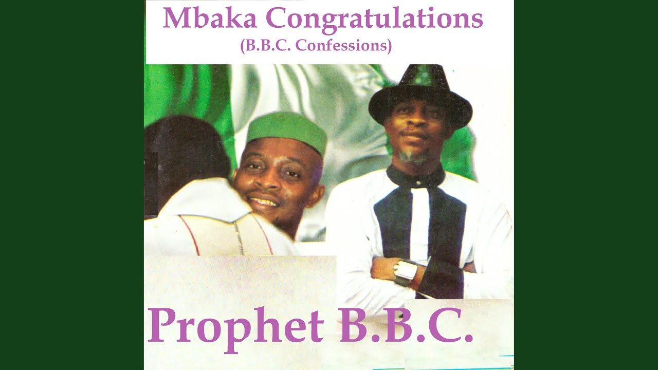Mbaka Congratulations (B.B.C. Confessions)