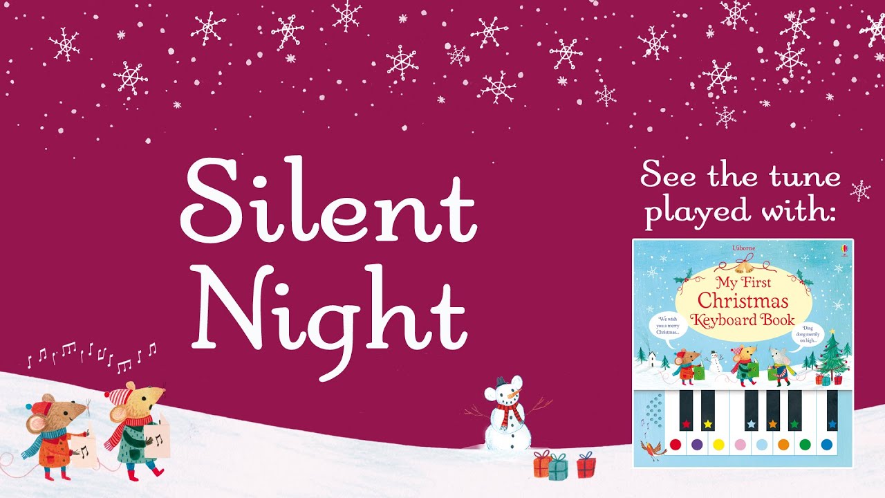 Silent Night (from the Usborne My First Christmas Keyboard book)