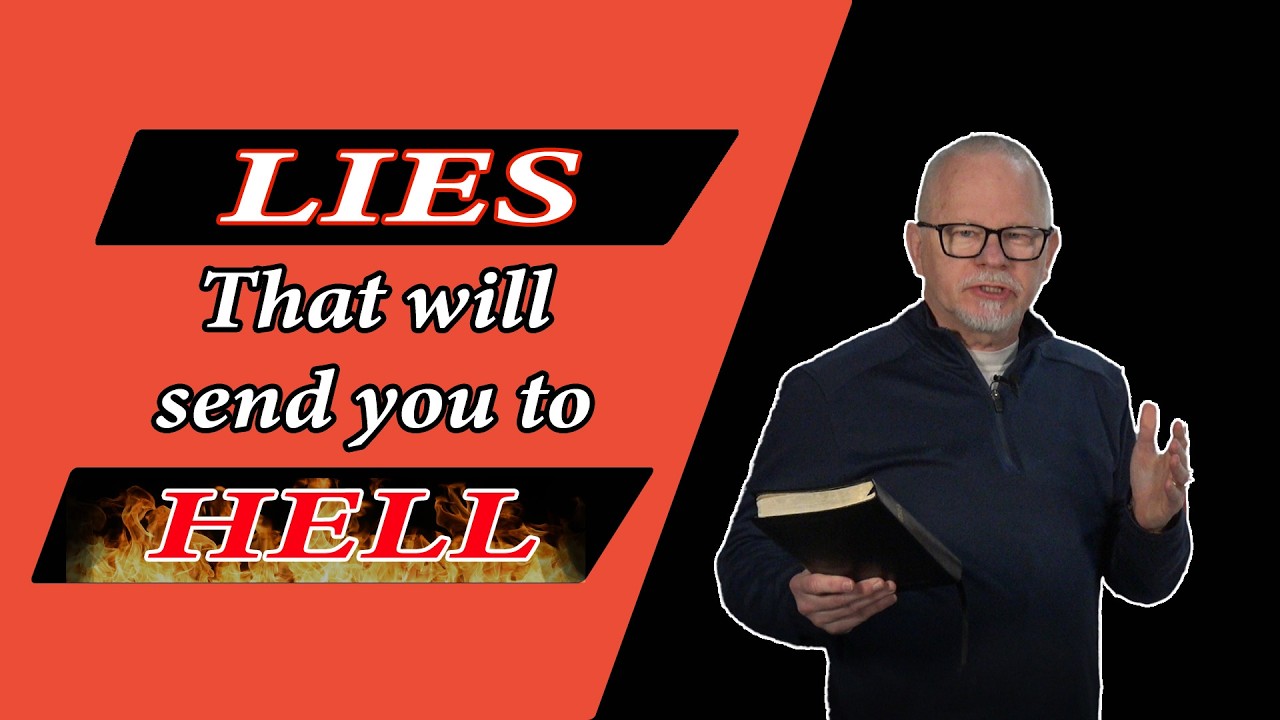 LIES THAT WILL SEND YOU TO HELL