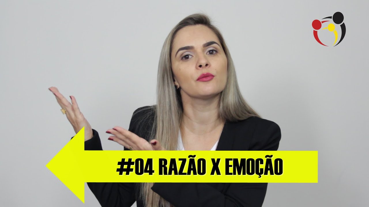 #04 RAZÃO X EMOÇÃO - Série 