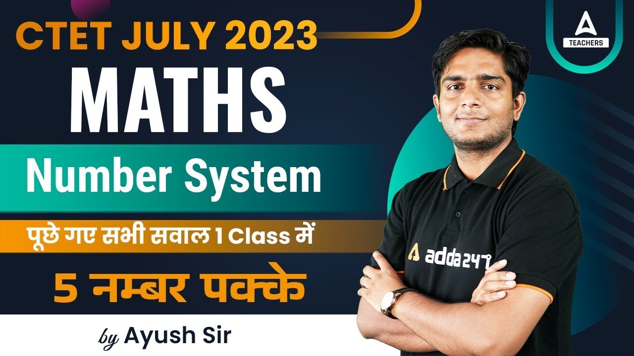 NUMBER SYSTEM FOR CTET | CTET MATHS PREPARATION PAPER 1 | CTET MATHS BY AYUSH SIR