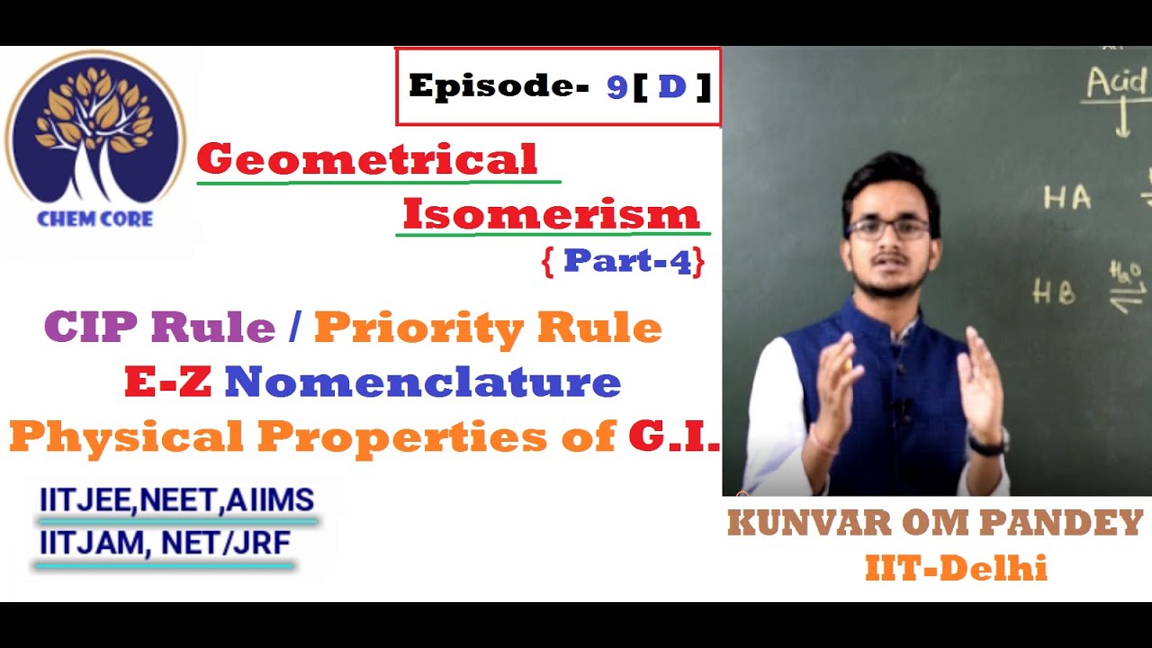 Stereoisomerism-4 || Geometrical Isomerism#4 || #EZ Nomenclature #CIP Rule #PriorityRule #OMsirIITD