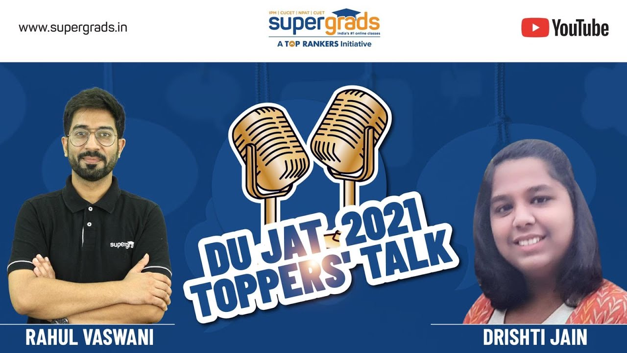 DU JAT 2021 Toppers' Talk With Drishti Jain | Tips for DUJAT Preparation  | DU JAT 2021 Result