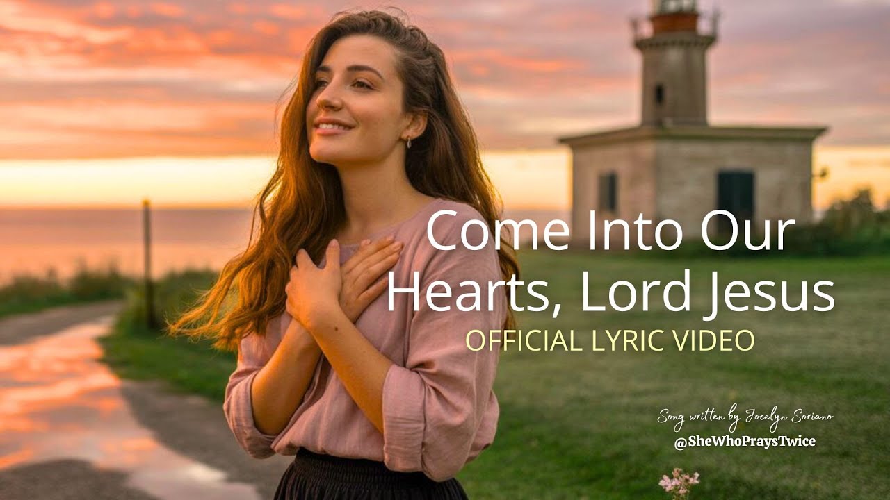 Come Into Our Hearts, Lord Jesus | Powerful Original Christian Worship Song (Praise & Prayer Music)