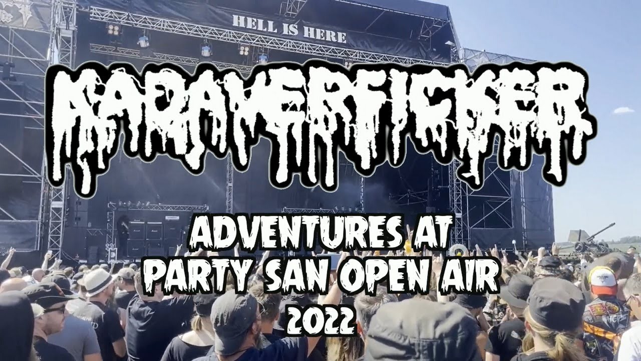 KADAVERFICKER - Adventures at PARTY SAN OPEN AIR 2022