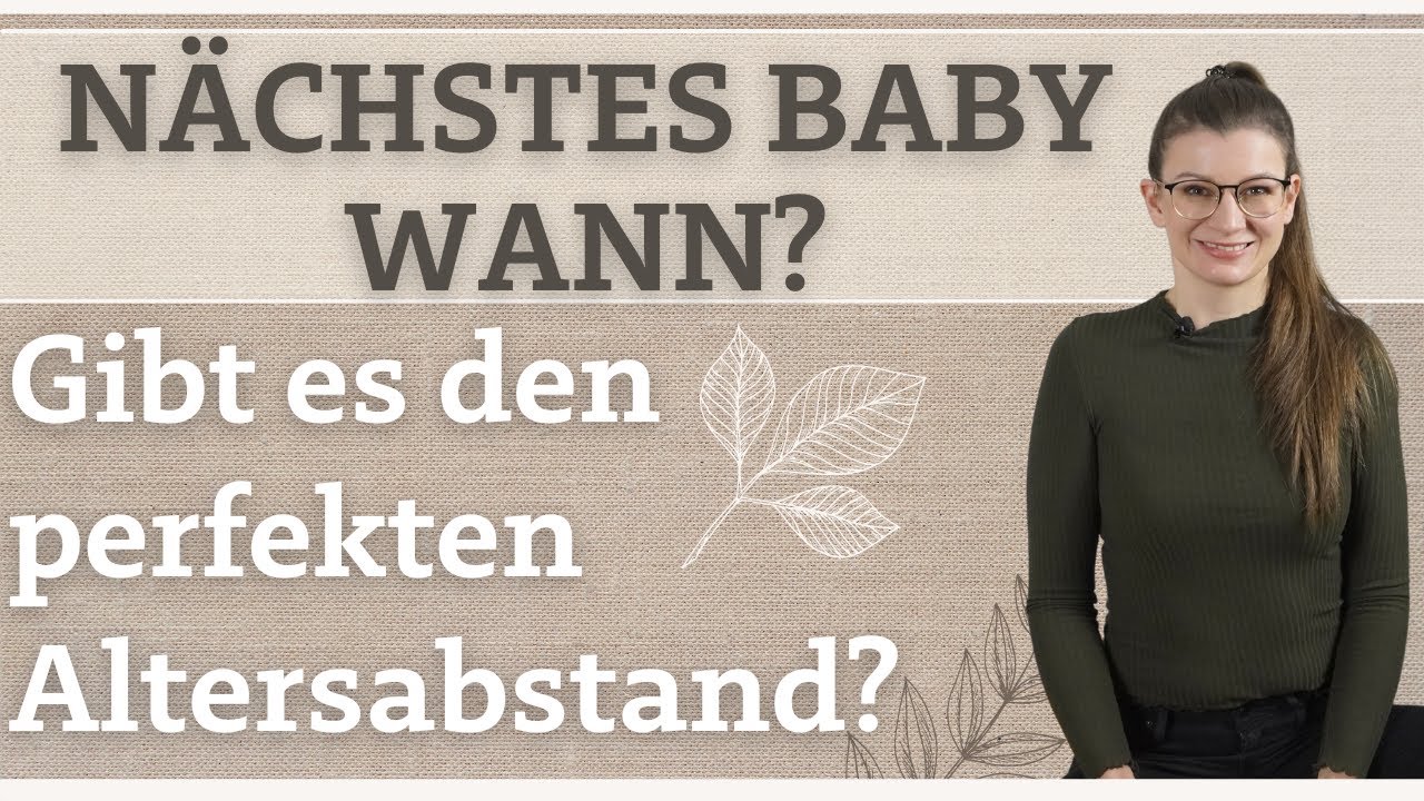 Der ideale Geschwister Abstand | Meine Erfahrungen als Hebamme und vierfach Mama | Wann Baby Nr. 2?