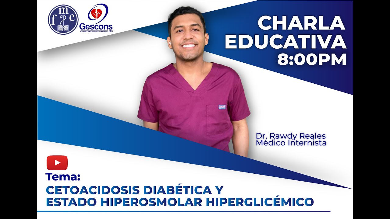 CHARLA:  Cetoacidosis diabética y estado hiperosmolar hiperglicémico