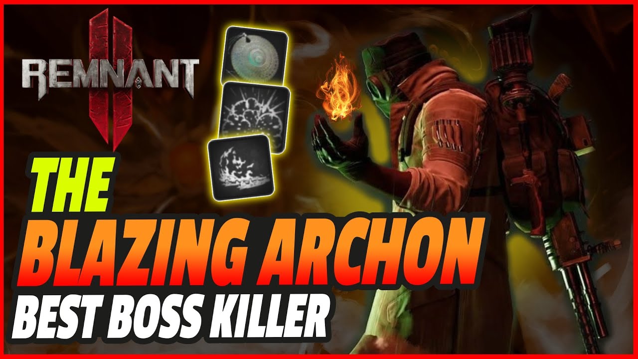 REMNANT 2 - INSTANTLY MELT BOSSES | Best Flame Archon Buide Guide  - Apocalypse