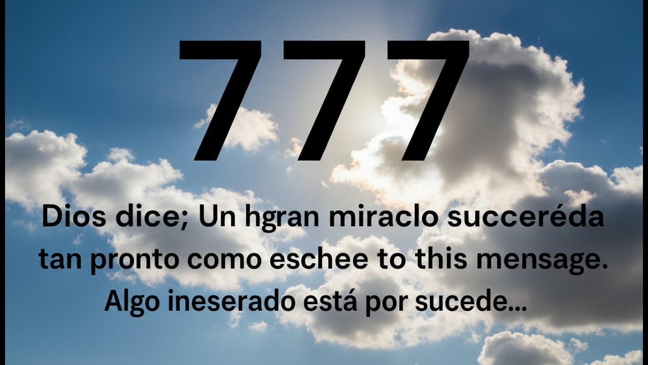 777: Un gran milagro sucederá tan pronto escuches este mensaje 😱✨ Algo inesperado está por…