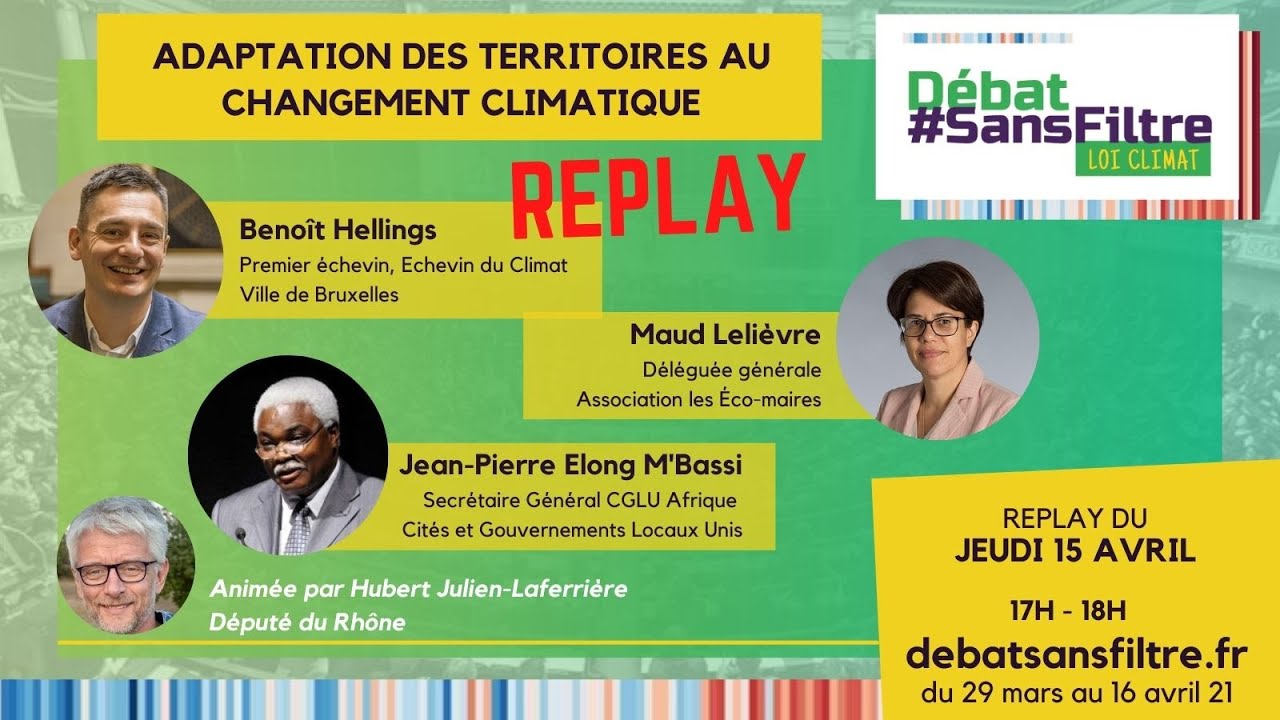 D&eacute;bat #sansfiltre &ndash; Adaptation des territoires au changement climatique &ndash; 15 avril &ndash; 17h