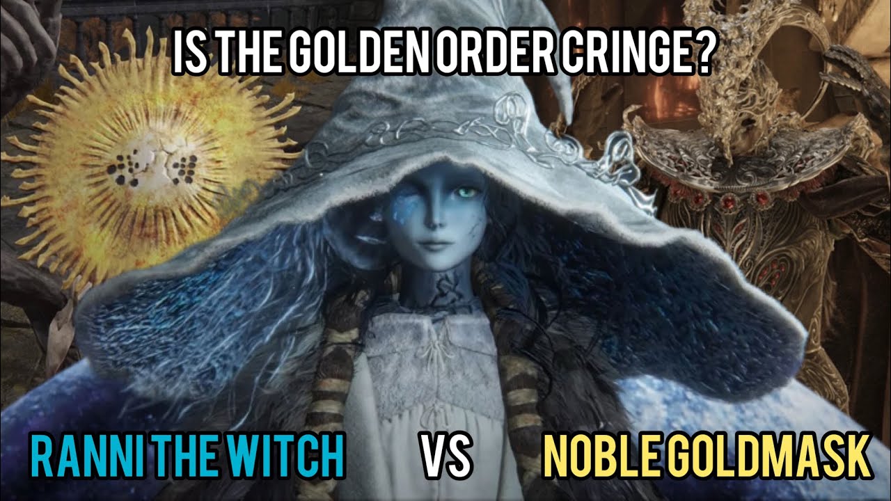 Ranni Vs Goldmask: Is the Golden Order CRINGE?!