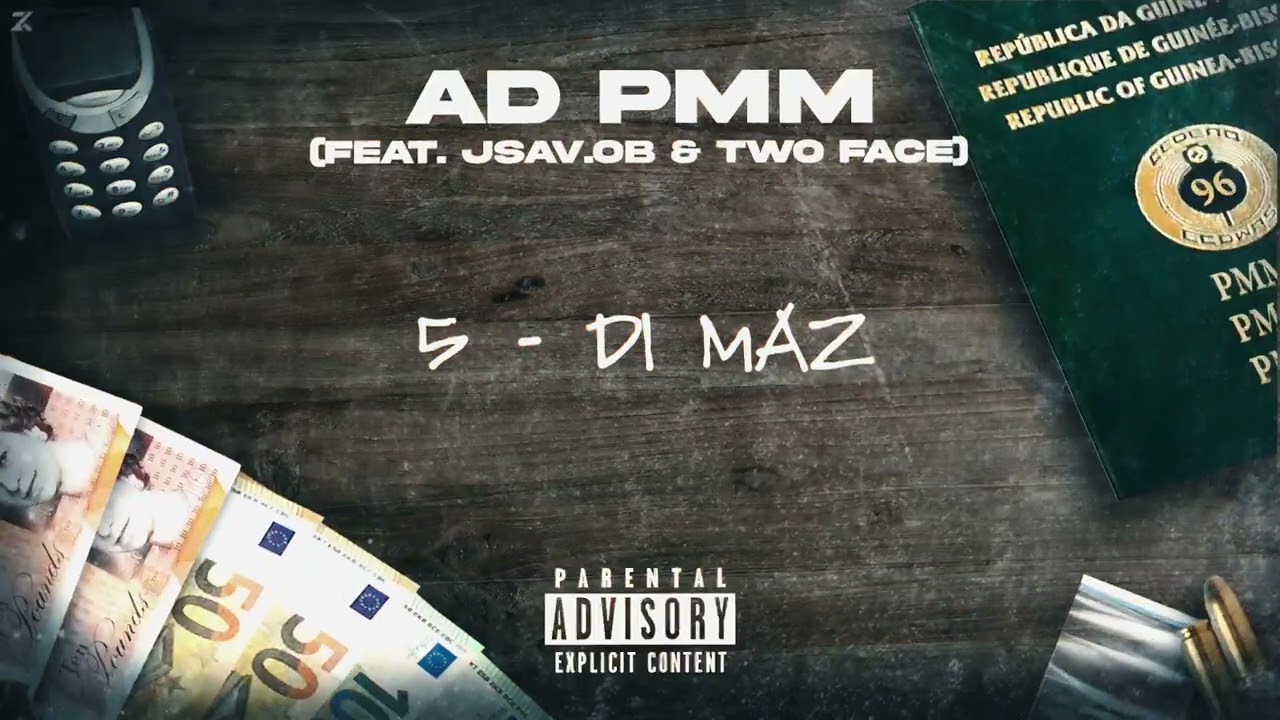 #PMM AD x JSAV.OB x TWOFACE - Di Maz (Audio Oficial)