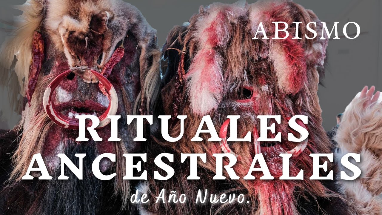 ABISMO. T01xP21. Rituales ancestrales de Nuevo A&ntilde;o