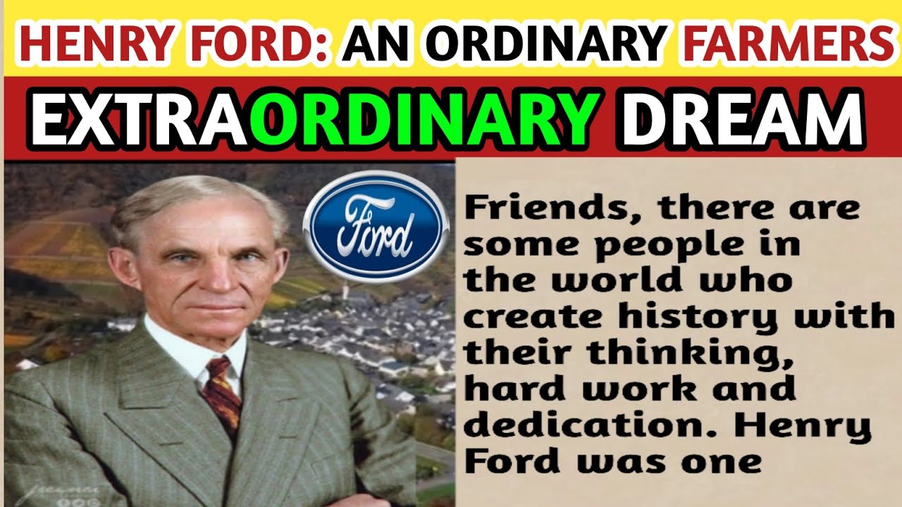 Henry Ford Life Story! Inspiring Story and Motivational Story! @EnglishAvenue.