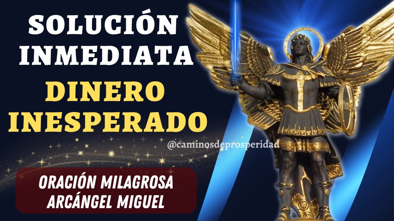 ARC&Aacute;NGEL MIGUEL ABRIR&Aacute; TUS CAMINOS PARA TENER ABUNDANCIA FINANCIERA Y DINERO URGENTE #angel