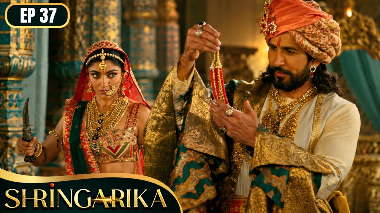 SHRINGARIKA | Episode 37 | Vishal Kotian, Akanksha Puri | Ultra TV Series | Indian Drama Serial