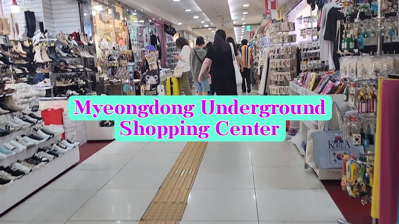 A FAMOUS PLACE  FOR SOUVENIR SHOPPING/MYEONGDONG STATION UNDERGROUND SHOPPING CENTER/SOUTH KOREA