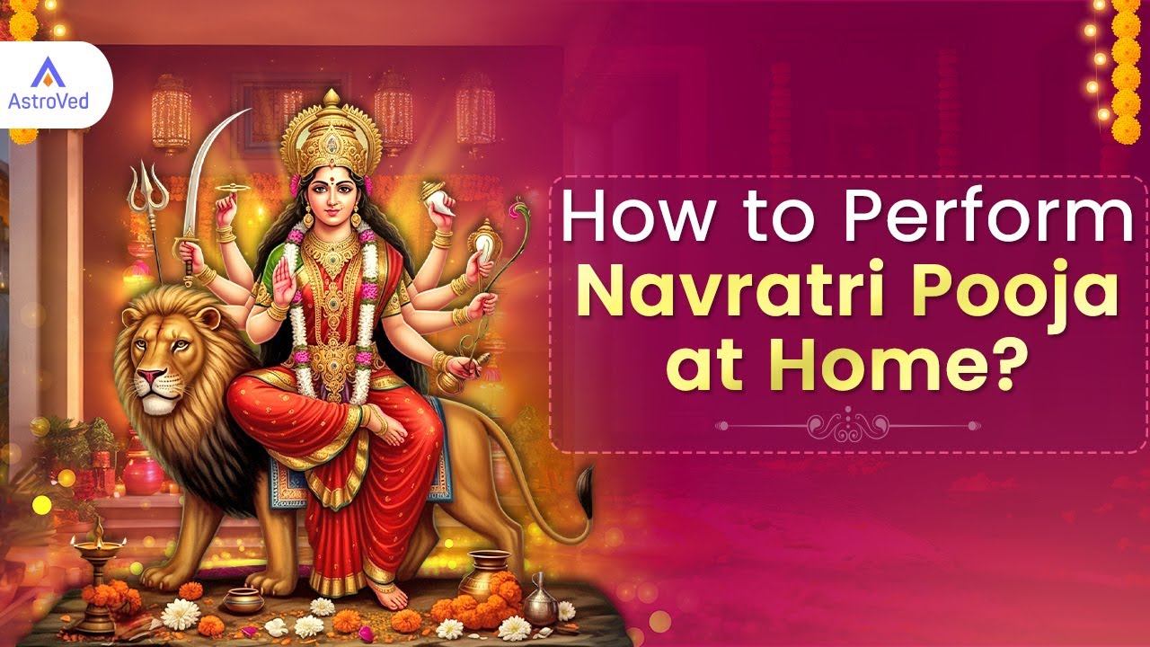 How to Perform Navratri Pooja at Home?