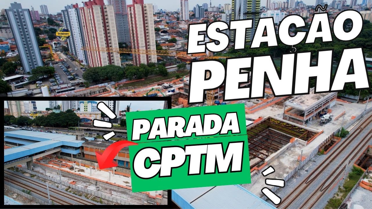 OBRAS LINHA 2 VERDE ESTAÇÃO PENHA PARADA DA CPTM TOMA FORMA E VEM LIGAÇÃO ATÉ DUTRA