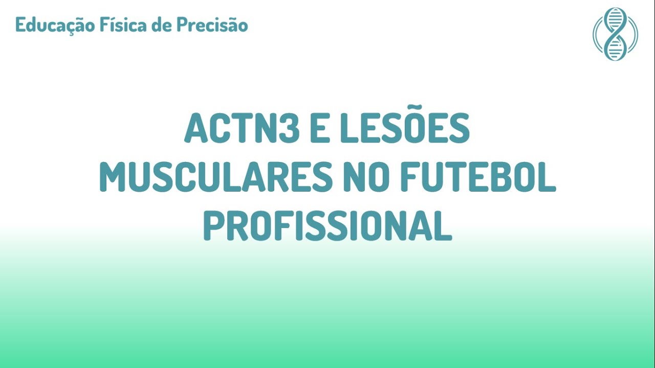 ACTN3 e les&otilde;es musculares no futebol profissional