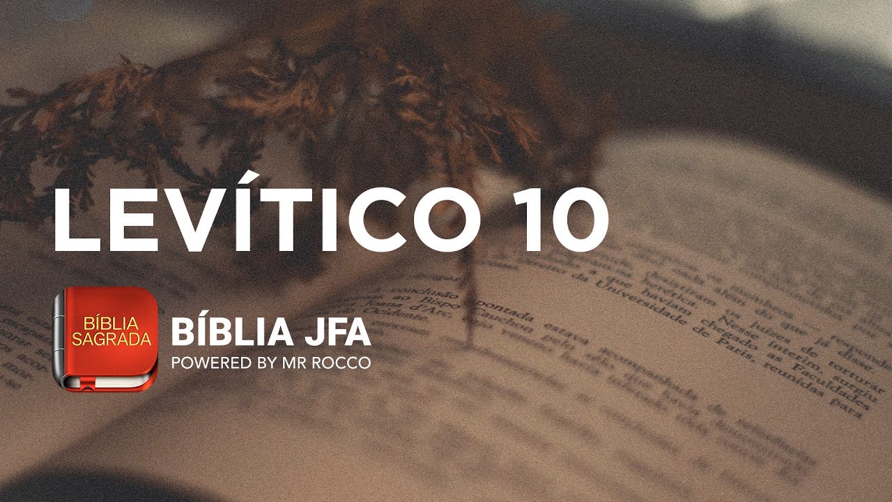 LEVÍTICO 10 - Bíblia JFA Offline