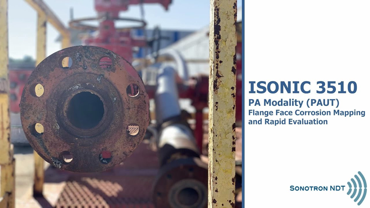 ISONIC 3510 / PAUT / Flange Face Corrosion Mapping and Rapid Evaluation