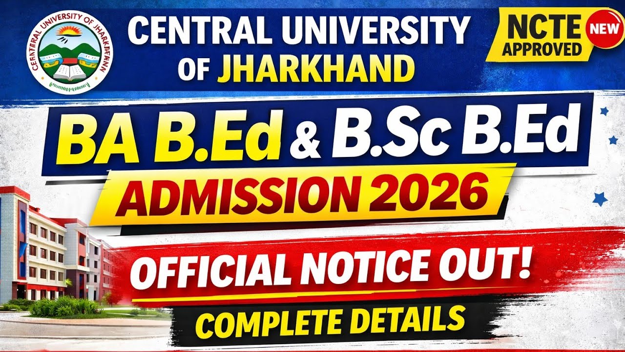 🔥 CUJ ITEP 2026 Admission Out | BA B.Ed & B.Sc B.Ed 4-Year Course | NCTE Approved 🎓 #cuj #ncet2026 