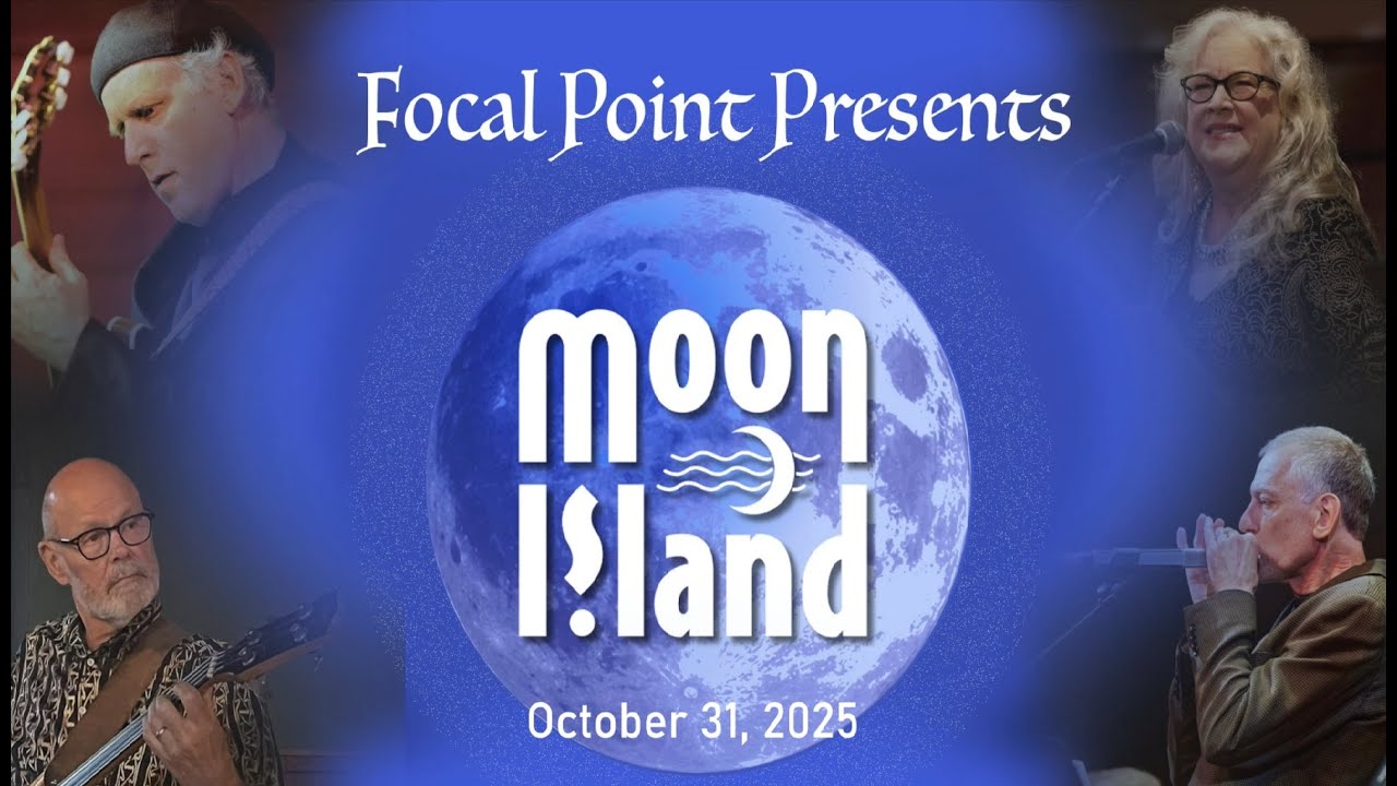 Focal Point Presents   Moon Island October 31, 2025