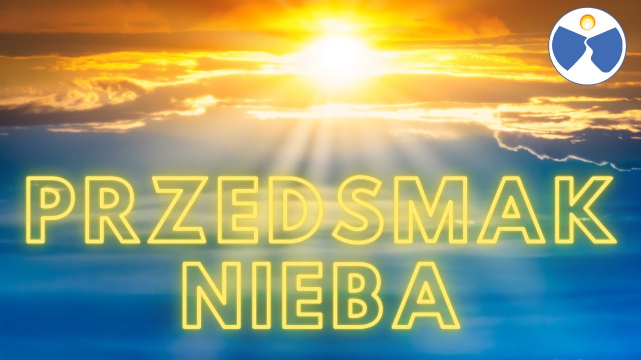 Przedsmak Nieba | Prawy Brzeg