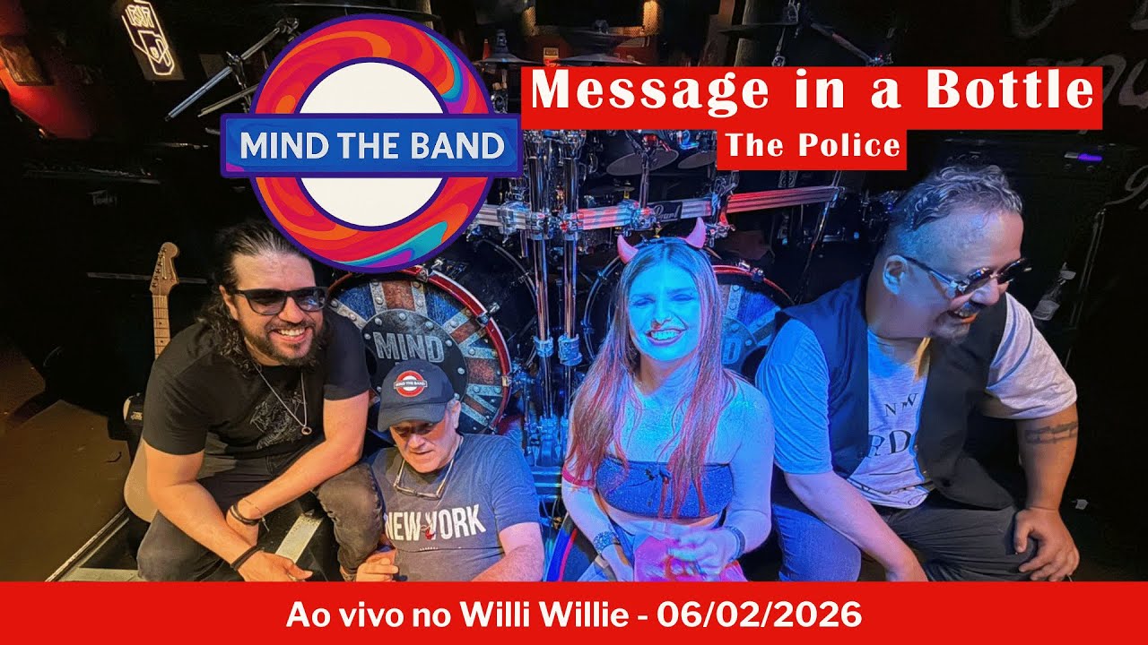 Message in a Bottle (The Police) - Cover ao vivo | MIND THE BAND (Willi Willie, 06/02/2026)