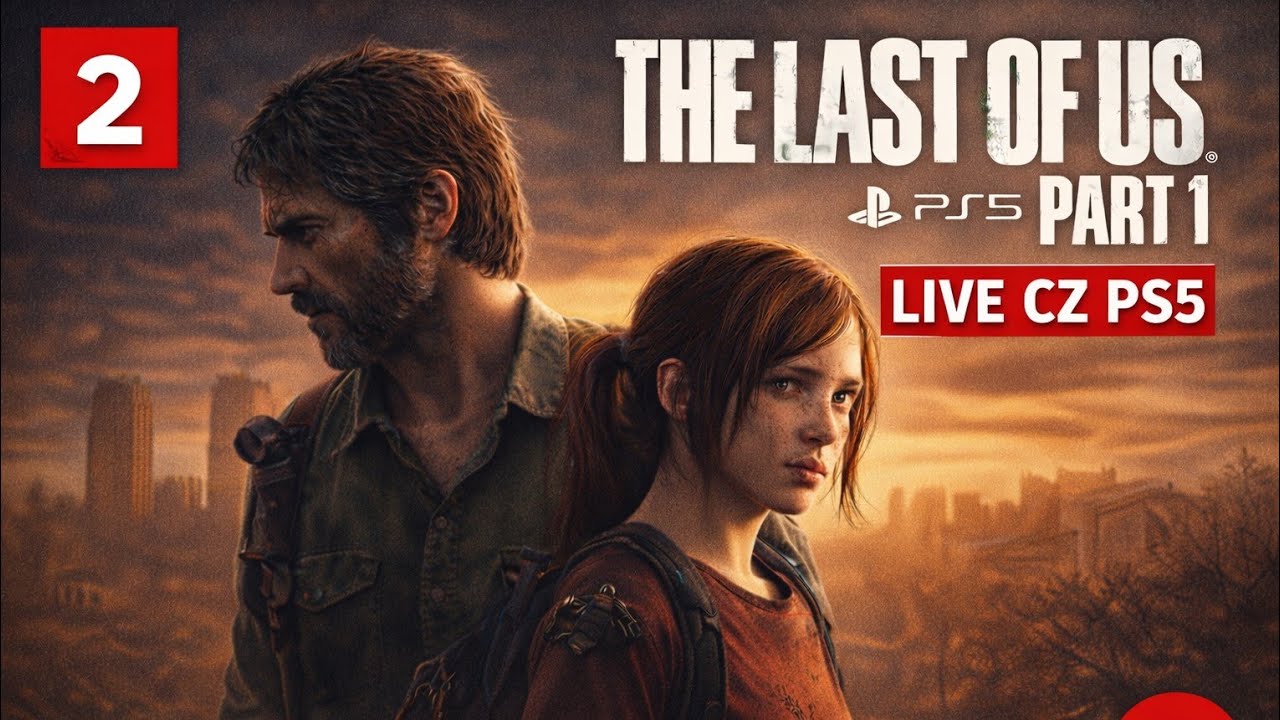The last of us part 1|live cz PS5|