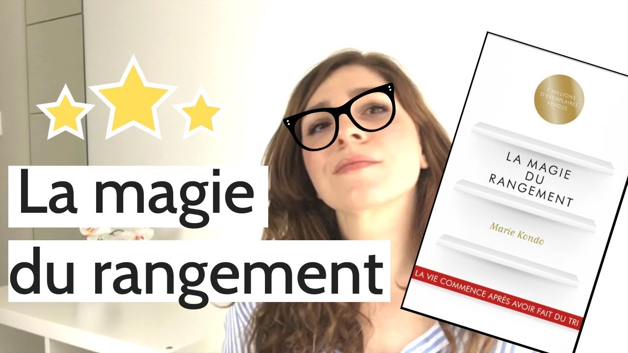 J’ai lu | LA MAGIE DU RANGEMENT DE MARIE KONDO | Une Vie Simple et Zen