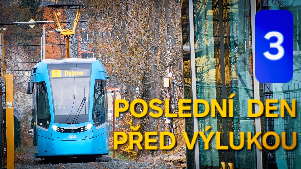 LINKA Č. 3: PORUBA, VOZOVNA - DUBINA (tramvaje Ostrava)