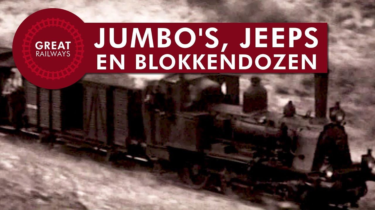 Jumbo's, Jeeps en Blokkendozen - Nederlands • Great Railways