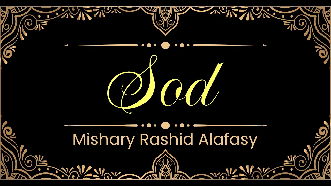 38. Sod surasi | Mishary Rashid Alafasy