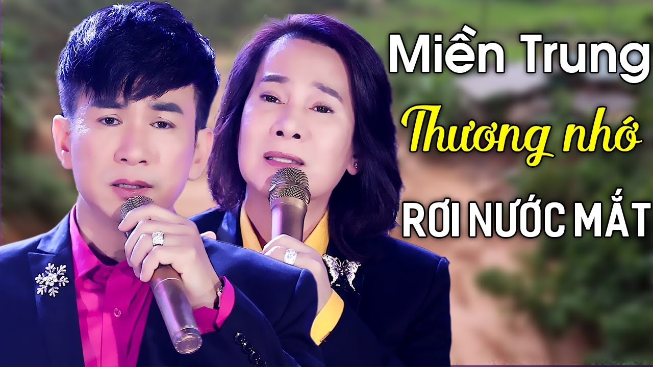 Miền Trung Thương Nhớ - Đan Phương ft Ngô Quốc Linh - Bật Khóc Thương Khúc Ruột Miền Trung Quê Hương