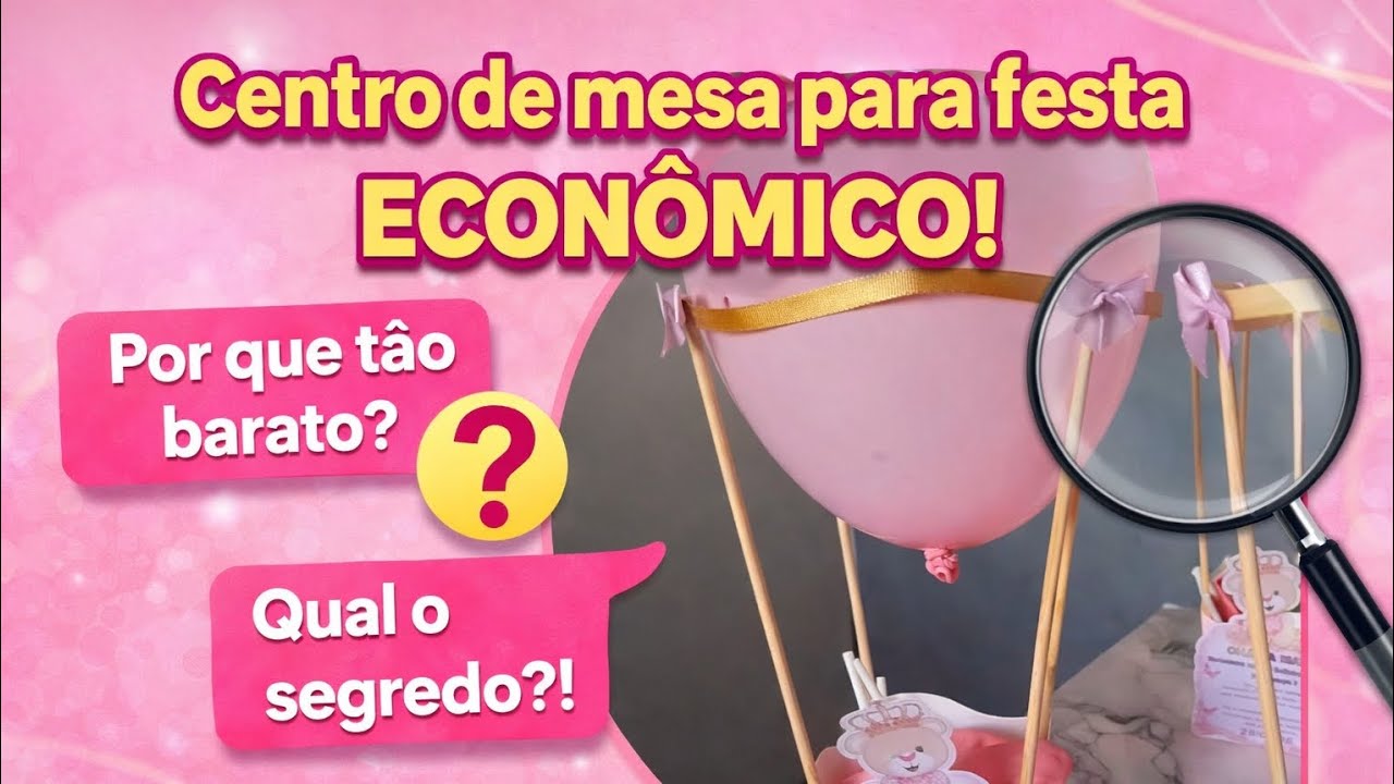 CENTRO DE MESA PARA FESTA ECONÔMICO | DICA