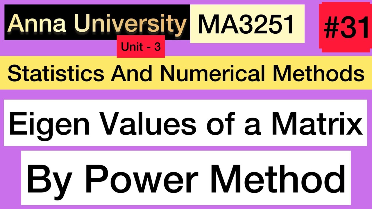 Statistics And Numerical Methods | #31 | Unit - 3 | Eigen Values Of A Matrix By Power Method |Tamil