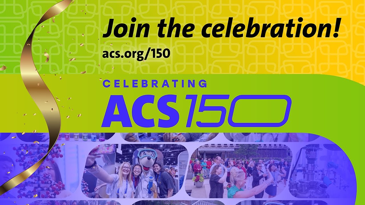 Chemistry is Everything: 150 years of the American Chemical Society | ACS150