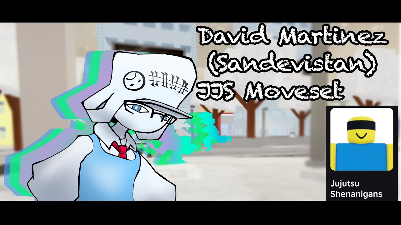 David Martinez (Sandevistan) Moveset JJS