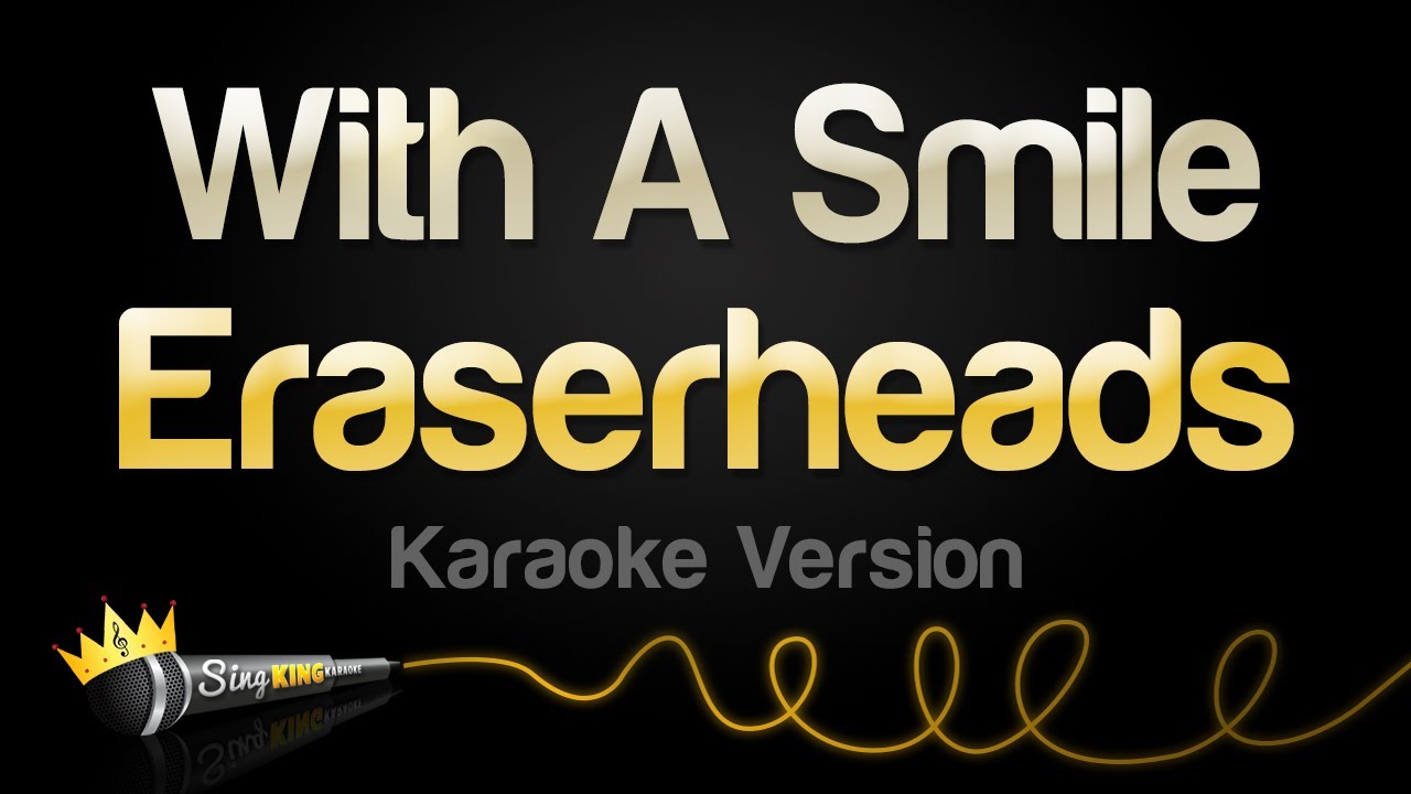 Eraserheads - With A Smile (Karaoke Version)