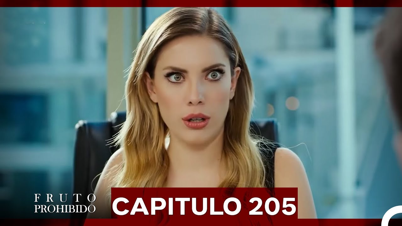 Fruto Prohibido Capitulo 205 (Doblado en Español) Temporada 3