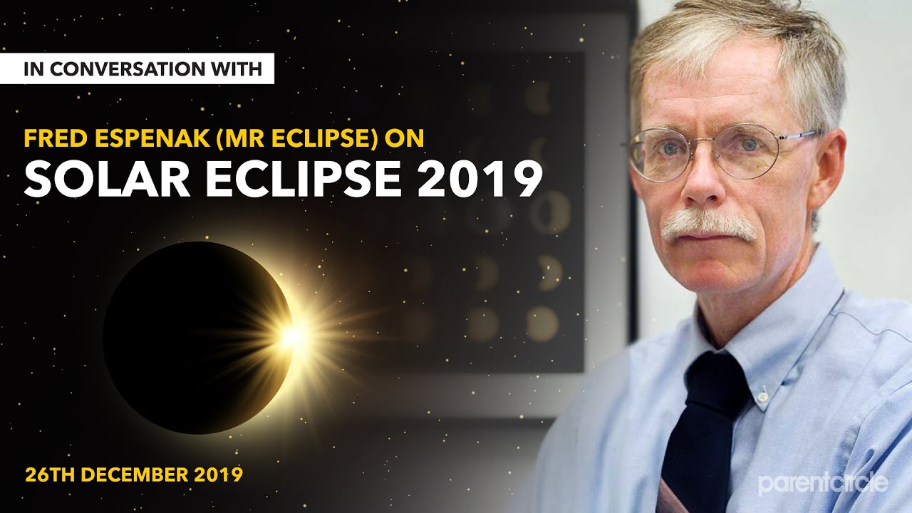 Everything about Solar Eclipse 2019 | Fred Espenak (Mr Eclipse) Explains