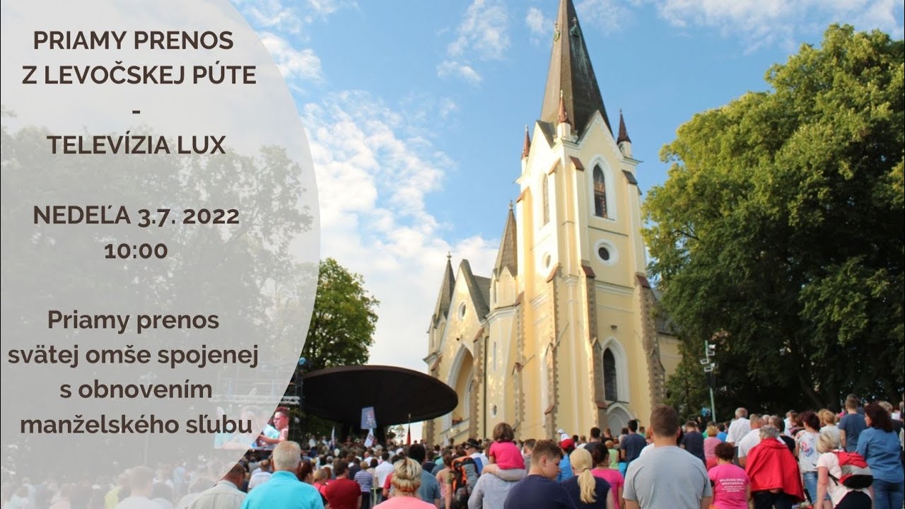 PRIAMY PRENOS Z MARIÁNSKEJ HORY V LEVOČI | ODPUSTOVÁ SVÄTÁ OMŠA SPOJENÁ S OBNOVOU MANŽELSKÉHO SĽUBU