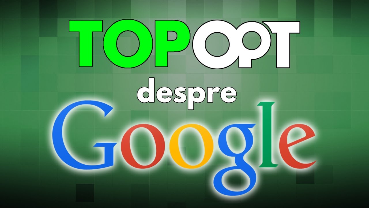 Ce nu stiai despre Google (si ce stie Google despre tine)