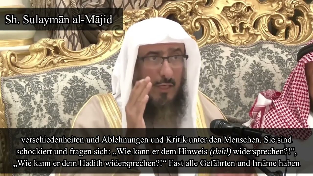 Sh. Sulayman al-Majid | Das Entschuldigen und Nachvollziehen der Gelehrten