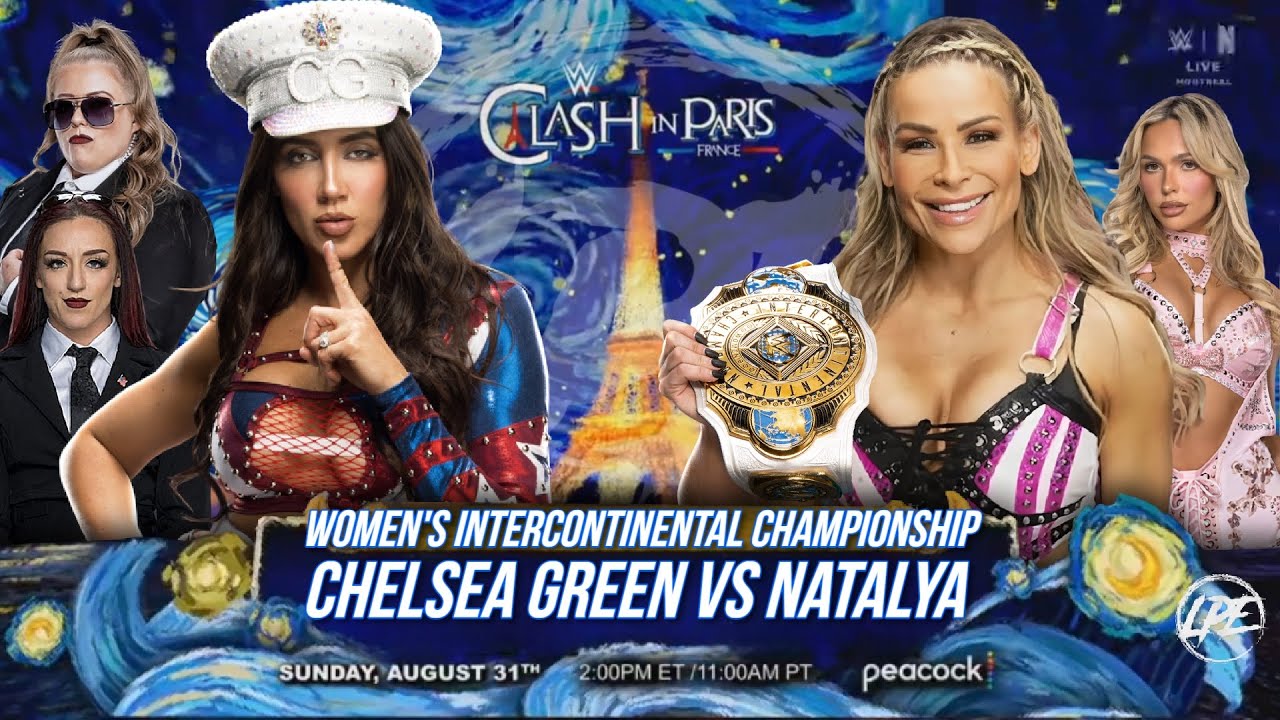 WWE 2K25 - CHELSEA GREEN VS NATALYA [FOR THE WOMENS INTERCONTINENTAL TITLE] | Clash In Paris