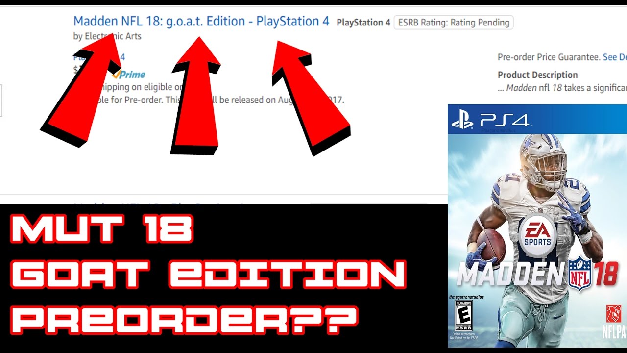 MUT 18 GOAT EDITION ON AMAZON NOW FOR PREORDER!!! PS4 ONLY?????