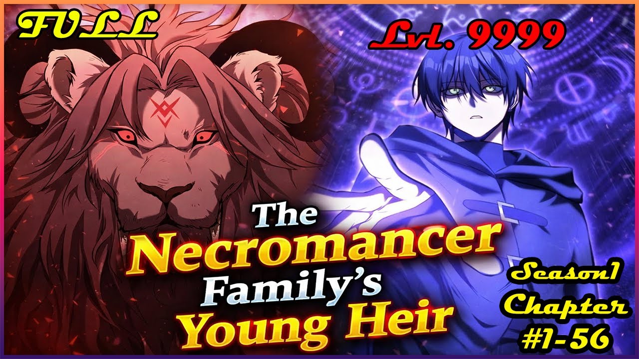 FULL (S1 1-56) The Necromancer Family’s Young Heir | Tagalog Recap